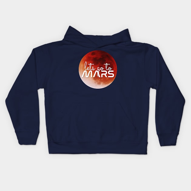 Lets go to Mars! Kids Hoodie by applebubble